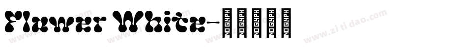 Flower White字体转换